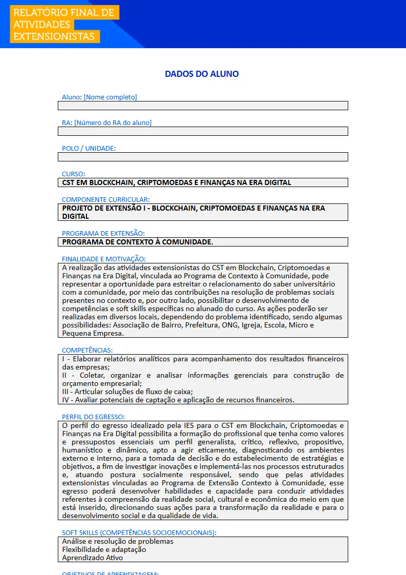Projeto de Extensão I - Blockchain, Criptomoedas e Finanças na Era Digital Primeira página do Projeto de Extensão I do curso de Blockchain, Criptomoedas e Finanças na Era Digital