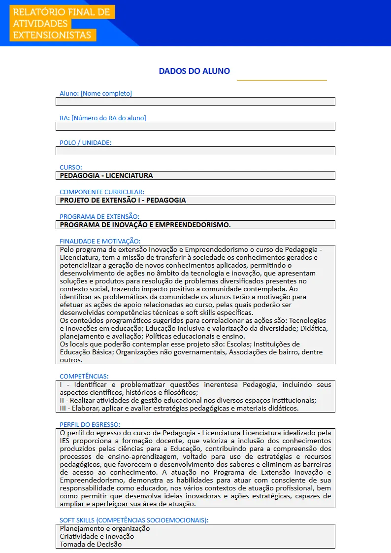 Projeto de Extensão I - Pedagogia Primeira página do Projeto de Extensão I do curso de Pedagogia